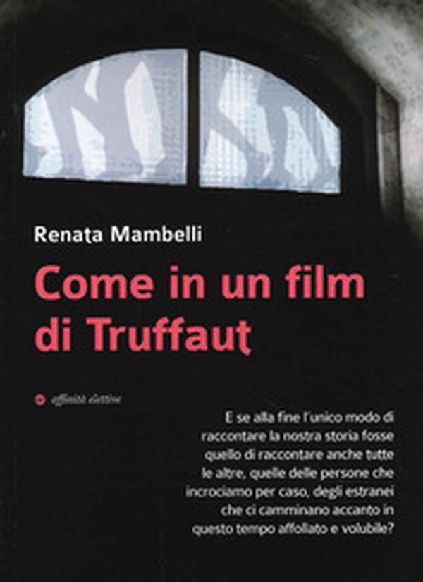 Come in un film di Truffaut - Librerie.coop Come in un film di Truffaut - Librerie.coop