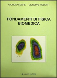Fondamenti di fisica biomedica - Librerie.coop