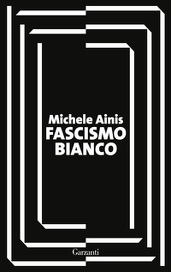 Fascismo bianco - Librerie.coop