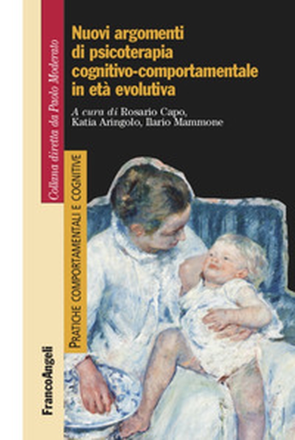 Nuovi argomenti di psicoterapia cognitivo-comportamentale in età evolutiva - Librerie.coop Nuovi argomenti di psicoterapia cognitivo-comportamentale in età evolutiva - Librerie.coop