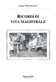 Ricordi di vita magistrale - Librerie.coop Ricordi di vita magistrale - Librerie.coop