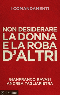 Non desiderare la donna e la roba d'altri - Librerie.coop Non desiderare la donna e la roba d'altri - Librerie.coop