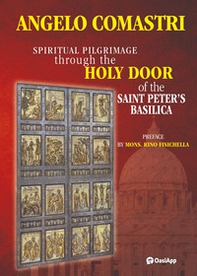 Spiritual pilgrimage through the Holy Door of the Saint Peter's Basilica - Librerie.coop