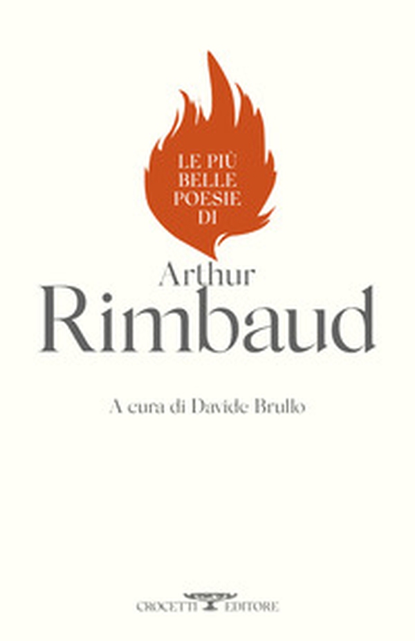 Le più belle poesie di Arthur Rimbaud - Librerie.coop Le più belle poesie di Arthur Rimbaud - Librerie.coop