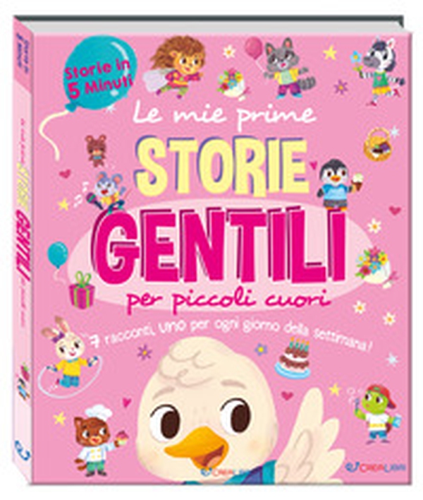 Le mie prime storie gentili per piccoli cuori. Storie in 5 minuti - Librerie.coop Le mie prime storie gentili per piccoli cuori. Storie in 5 minuti - Librerie.coop