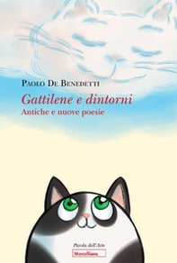 Gattilene e dintorni. Antiche e nuove poesie - Librerie.coop