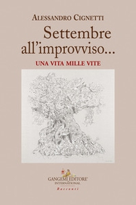 Settembre... all'improvviso. Una vita mille vite - Librerie.coop Settembre... all'improvviso. Una vita mille vite - Librerie.coop