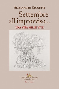 Settembre... all'improvviso. Una vita mille vite - Librerie.coop