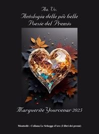 Antologia delle più belle poesie del Premio Marguerite Yourcenar 2025 - Librerie.coop