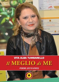 Il meglio di me. Poesie (2010-2020) - Librerie.coop