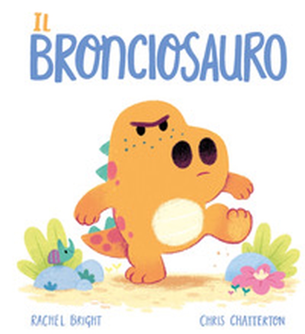 Il Bronciosauro - Librerie.coop Il Bronciosauro - Librerie.coop