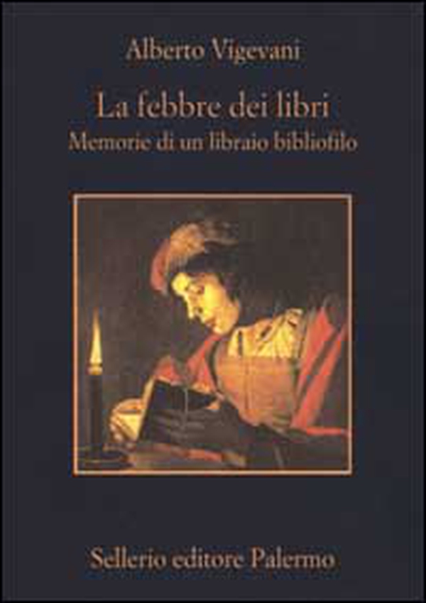La febbre dei libri. Memorie di un libraio bibliofilo - Librerie.coop La febbre dei libri. Memorie di un libraio bibliofilo - Librerie.coop