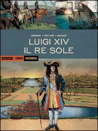 Luigi XIV. Il Re Sole - Librerie.coop Luigi XIV. Il Re Sole - Librerie.coop