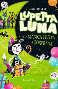 Lupetta Luna e la magica festa a sorpresa - Librerie.coop