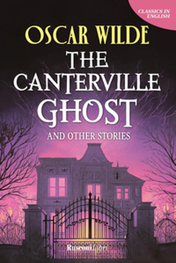The Canterville ghost and other stories - Librerie.coop