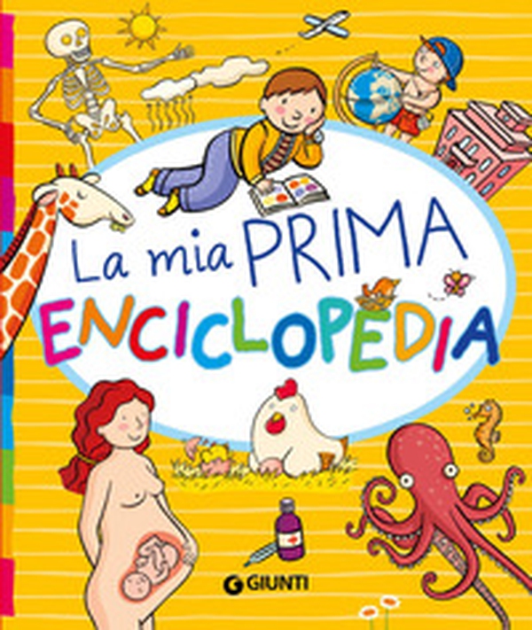 La mia prima enciclopedia - Librerie.coop La mia prima enciclopedia - Librerie.coop