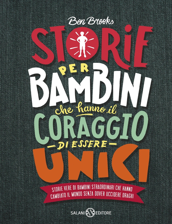 Storie per bambini che hanno il coraggio di essere unici - Librerie.coop Storie per bambini che hanno il coraggio di essere unici - Librerie.coop