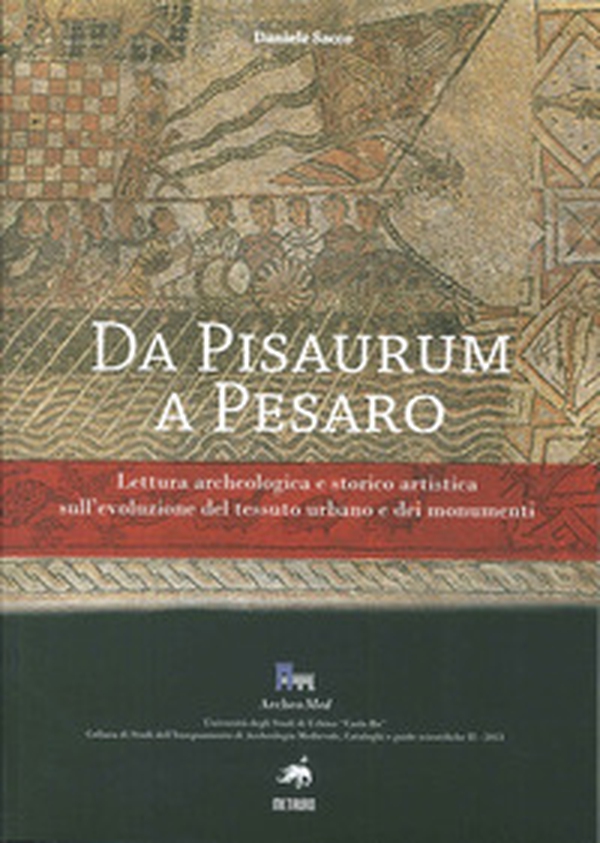 Da Pisaurum a Pesaro - Librerie.coop Da Pisaurum a Pesaro - Librerie.coop