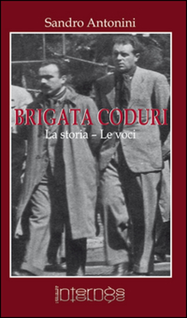 Brigata Coduri. La storia, le voci - Librerie.coop Brigata Coduri. La storia, le voci - Librerie.coop