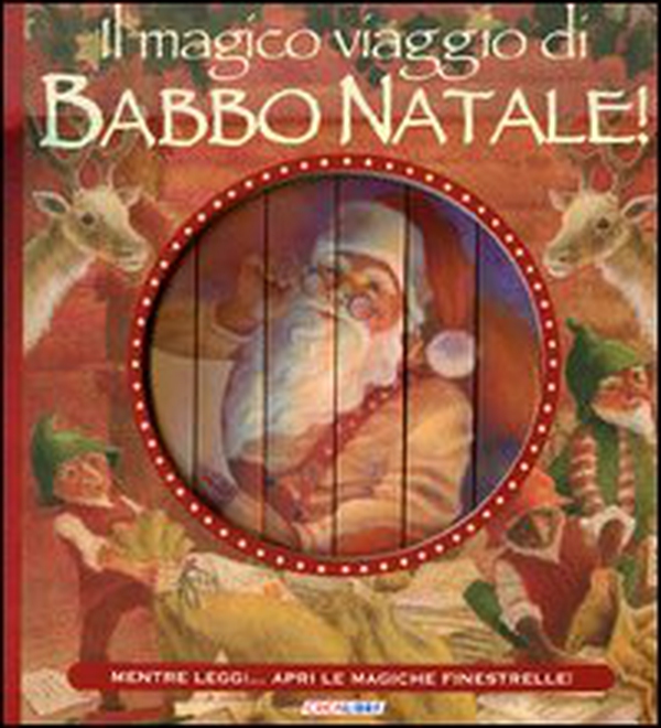 Il magico viaggio di Babbo Natale! - Librerie.coop Il magico viaggio di Babbo Natale! - Librerie.coop