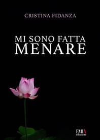 Mi sono fatta menare - Librerie.coop Mi sono fatta menare - Librerie.coop