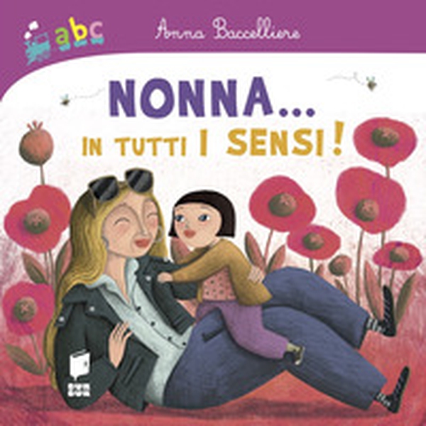 Nonna... In tutti i sensi! - Librerie.coop Nonna... In tutti i sensi! - Librerie.coop