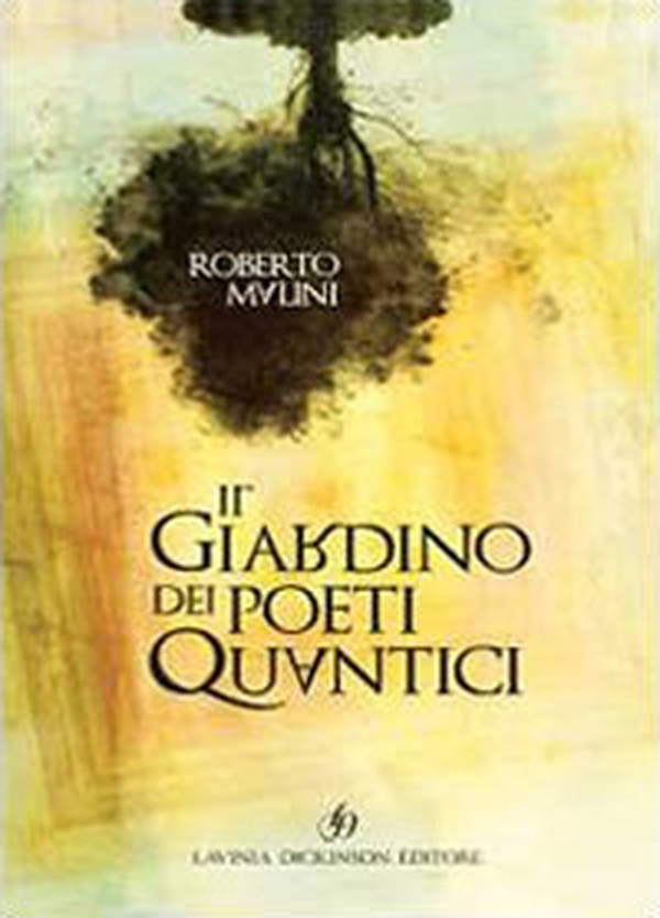 Il giardino dei poeti quantici - Librerie.coop Il giardino dei poeti quantici - Librerie.coop