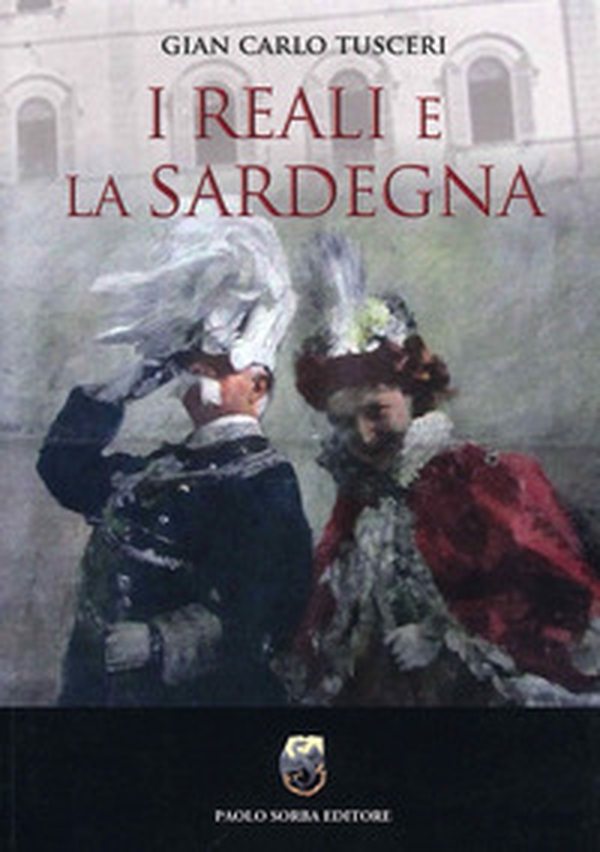I reali e la Sardegna - Librerie.coop I reali e la Sardegna - Librerie.coop