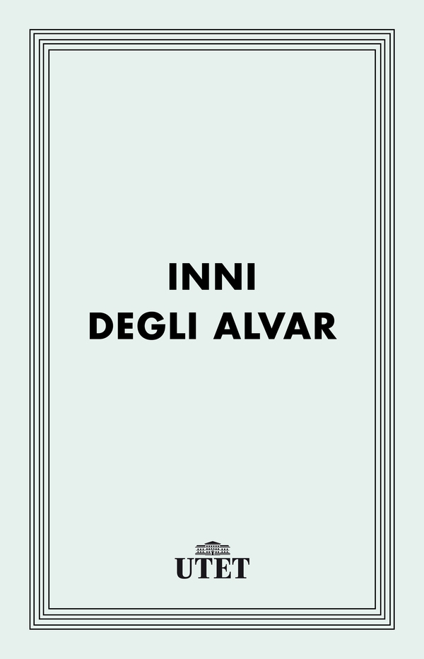 Inni degli Alvar - Librerie.coop Inni degli Alvar - Librerie.coop