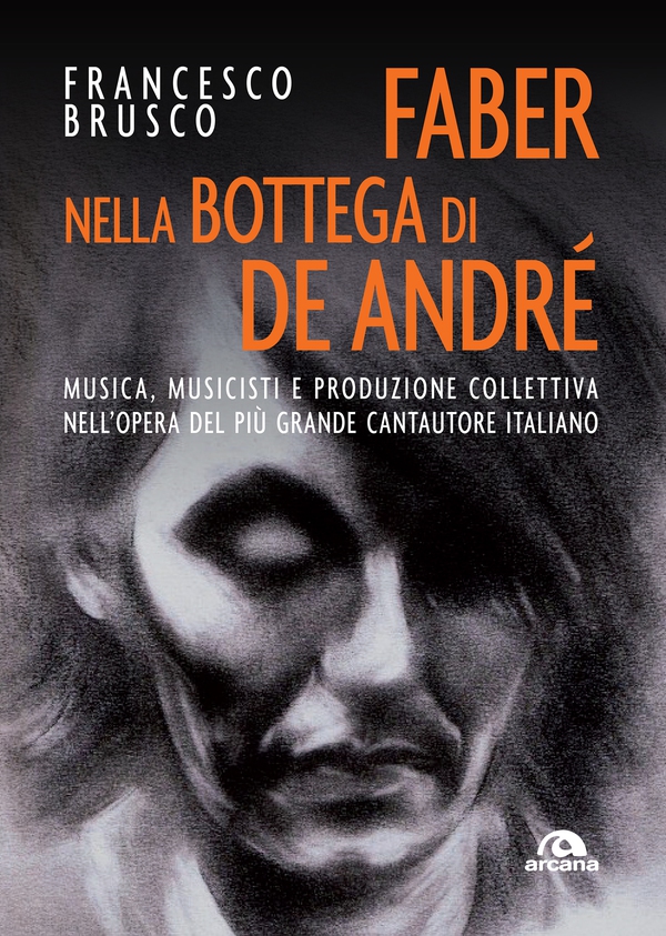 Faber nella bottega di De Andrè - Librerie.coop Faber nella bottega di De Andrè - Librerie.coop