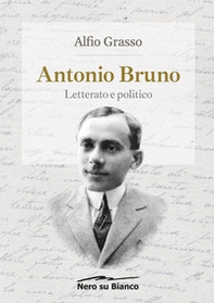 Antonio Bruno, letterato e politico - Librerie.coop