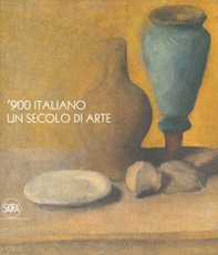 '900 italiano. Un secolo di arte - Librerie.coop