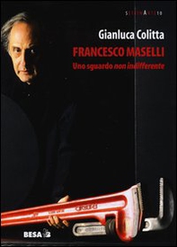 Francesco Maselli. Uno sguardo non indifferente - Librerie.coop Francesco Maselli. Uno sguardo non indifferente - Librerie.coop
