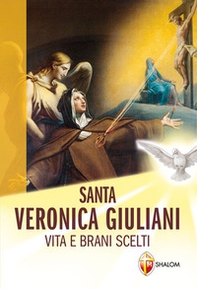 Santa Veronica Giuliani. Vita e brani scelti - Librerie.coop