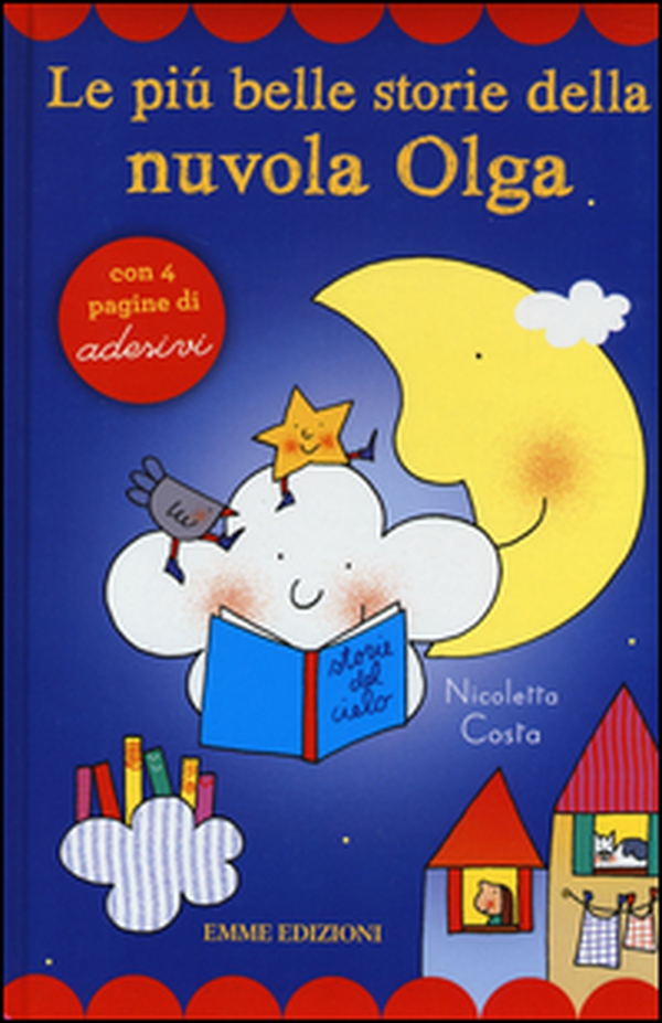 Le più belle storie della nuvola Olga. Con adesivi - Librerie.coop Le più belle storie della nuvola Olga. Con adesivi - Librerie.coop
