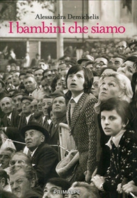 I bambini che siamo - Librerie.coop