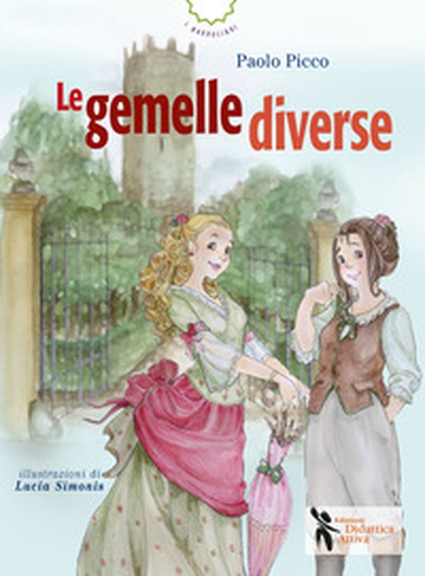 Le gemelle diverse - Librerie.coop Le gemelle diverse - Librerie.coop