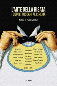 L'arte della risata. I comici toscani al cinema - Librerie.coop