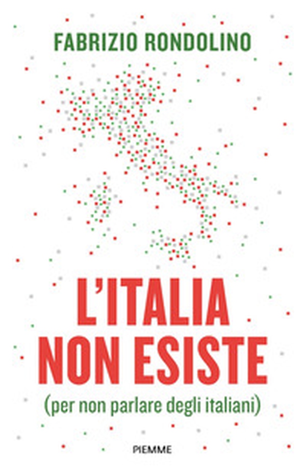L'Italia non esiste (per non parlare degli italiani) - Librerie.coop L'Italia non esiste (per non parlare degli italiani) - Librerie.coop