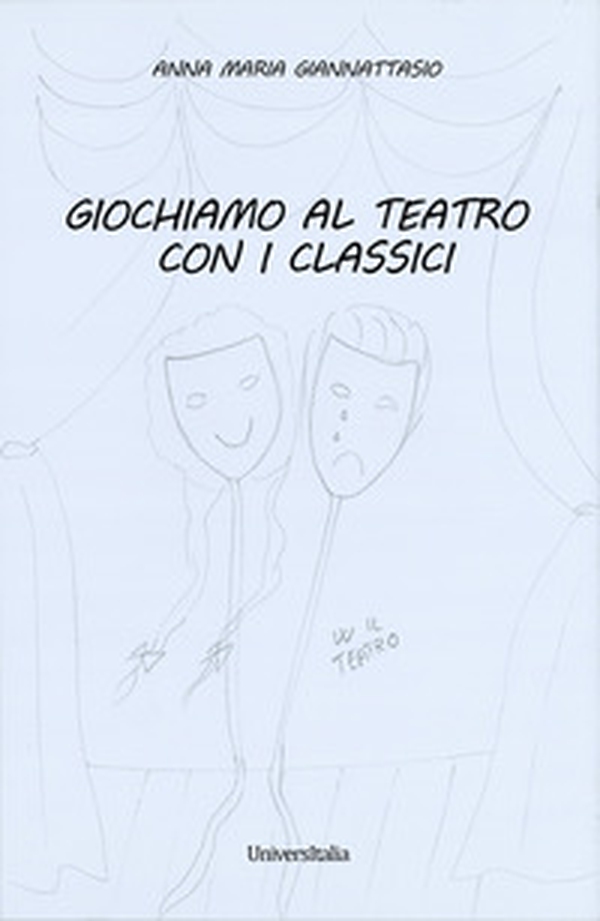 Giochiamo al teatro con i classici - Librerie.coop Giochiamo al teatro con i classici - Librerie.coop