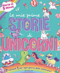 Le mie prime storie di unicorni - Librerie.coop