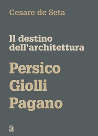 IL DESTINO DELL’ARCHITETTURA - Librerie.coop IL DESTINO DELL’ARCHITETTURA - Librerie.coop
