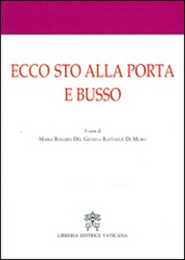 Ecco sto alla porta e busso. Atti del 1° Convegno internazionale di mistica - Librerie.coop Ecco sto alla porta e busso. Atti del 1° Convegno internazionale di mistica - Librerie.coop