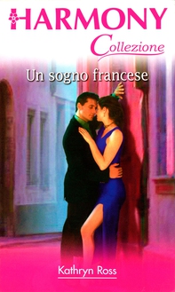 Un sogno francese - Librerie.coop Un sogno francese - Librerie.coop