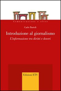 Introduzione al giornalismo. L'informazione tra diritti e doveri - Librerie.coop Introduzione al giornalismo. L'informazione tra diritti e doveri - Librerie.coop