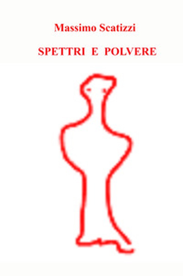 Spettri e polvere - Librerie.coop Spettri e polvere - Librerie.coop