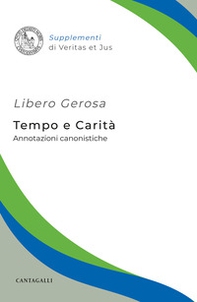 Tempo e carità. Annotazioni canoniche - Librerie.coop