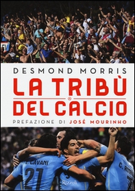 La tribù del calcio - Librerie.coop