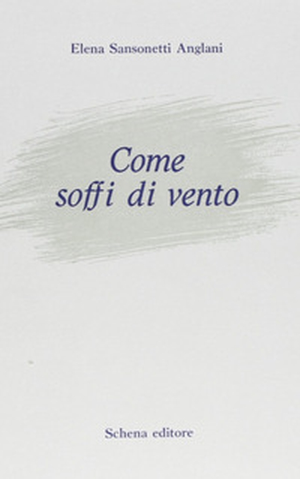 Come soffi di vento - Librerie.coop Come soffi di vento - Librerie.coop