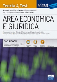 EdiTEST. Area economica e giuridica. Teoria & test. Nozioni teoriche ed esercizi commentati per la preparazione ai test di accesso - Librerie.coop